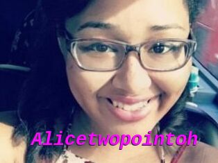 Alicetwopointoh