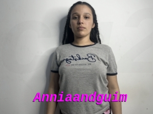 Anniaandguim