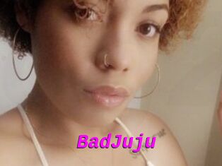 BadJuju