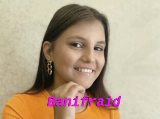 Banifraid