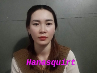 Hanasquirt