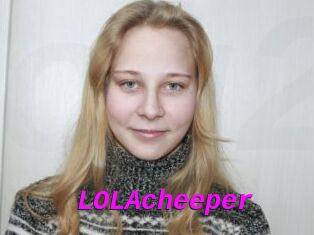 LOLAcheeper