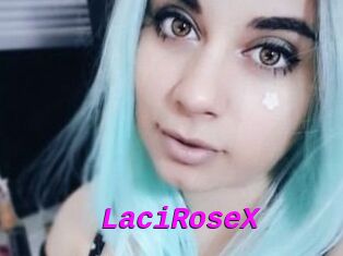 LaciRoseX