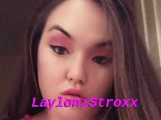 LayloniStroxx