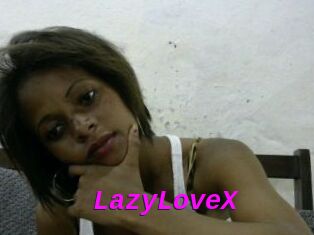 LazyLoveX