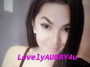 LovelyAUBRY4u