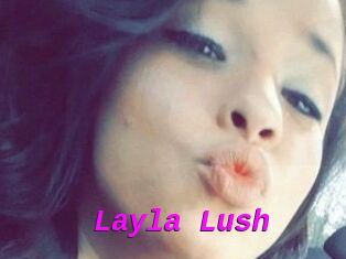 _Layla_Lush_