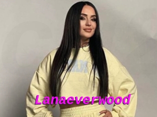 Lanaeverwood