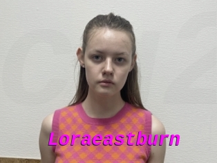 Loraeastburn