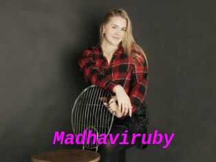 Madhaviruby