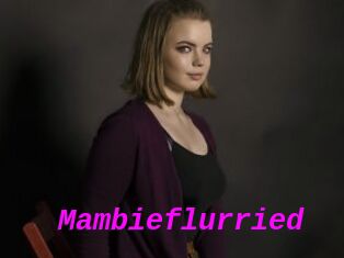 Mambieflurried