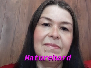 Maturehard