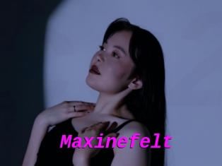 Maxinefelt