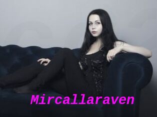 Mircallaraven