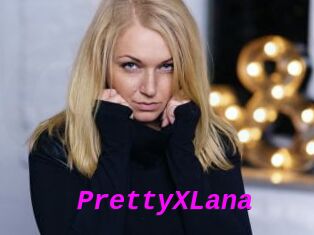 PrettyXLana