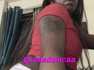 Quadadancaa