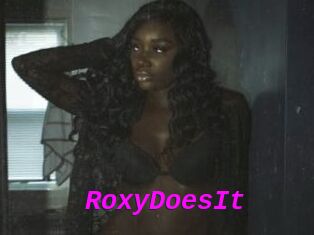 RoxyDoesIt