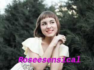 Roseesensical