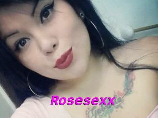 Rosesexx