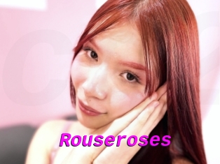 Rouseroses