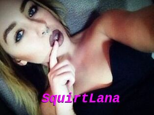 Squirt_Lana