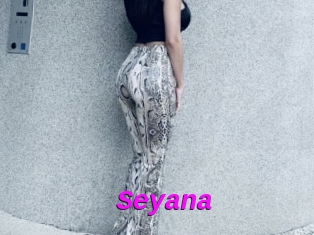 Seyana