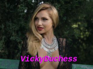 VickyDuchess