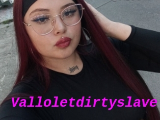 Valloletdirtyslave