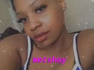 Wetshay