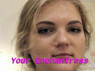 Your_Enchantress