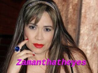 Zamanthatheyes